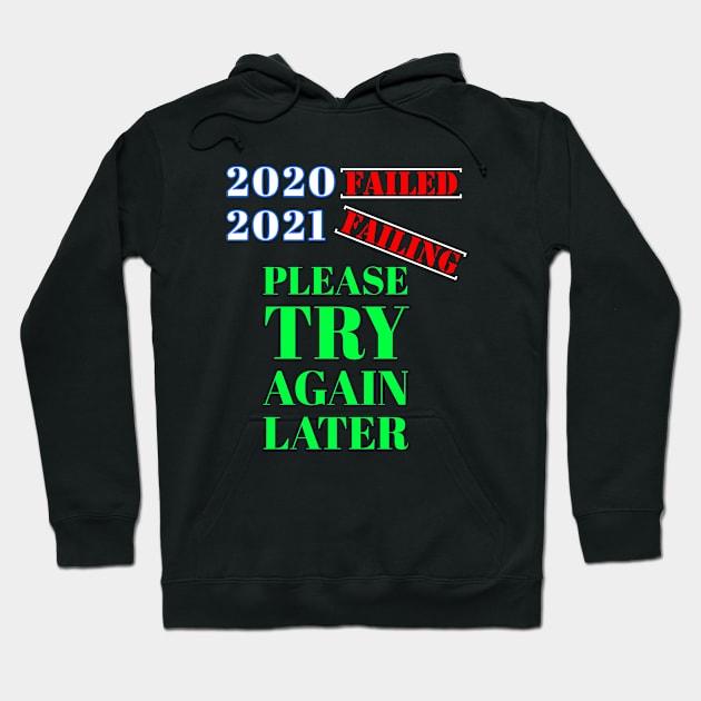 Another bad start 2021 - Coloured Hoodie by Try It